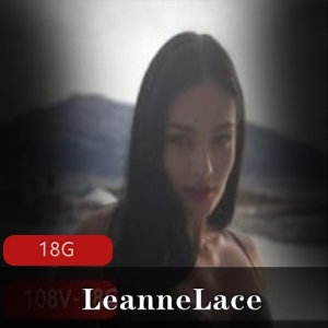 LeanneLace：捷克古铜色皮肤狂野风格资源合集，18G视频数量豪华！