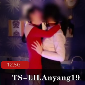 TS-LILAnyang19可攻可受网红玩具友谊战金箍棒五官长黑丝职业装男人爱好12.5G视频资源