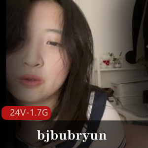 OnlyFans网红-bjbubryun韩国德行小合集24V1.7G